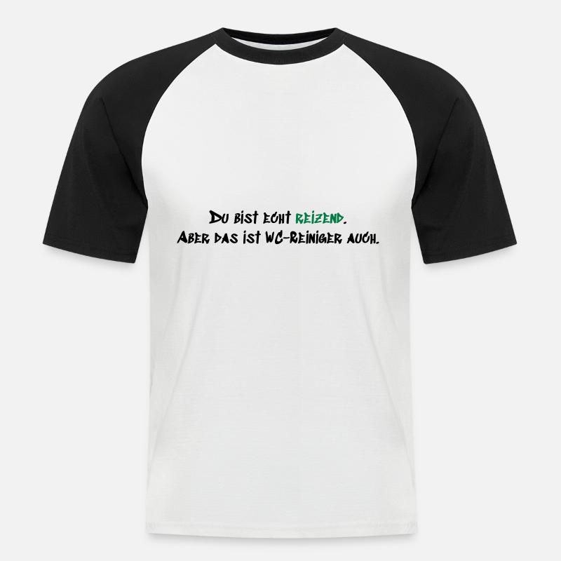 Du bist echt reizend - Männer Baseball-T-Shirt - Weiß/Schwarz
