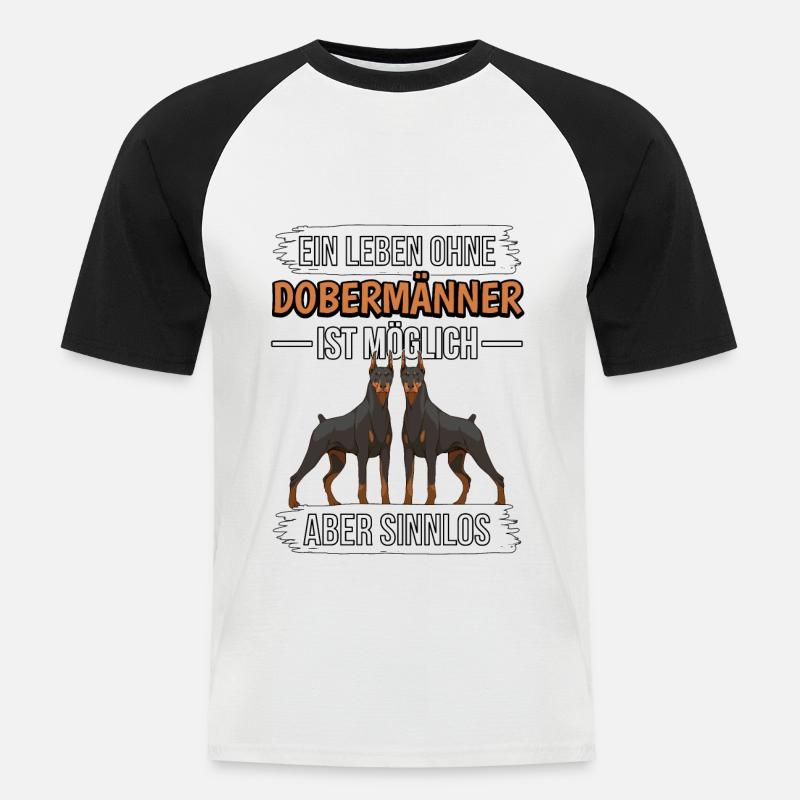 Ein Leben ohne Dobermänner - Männer Baseball-T-Shirt - Weiß/Schwarz