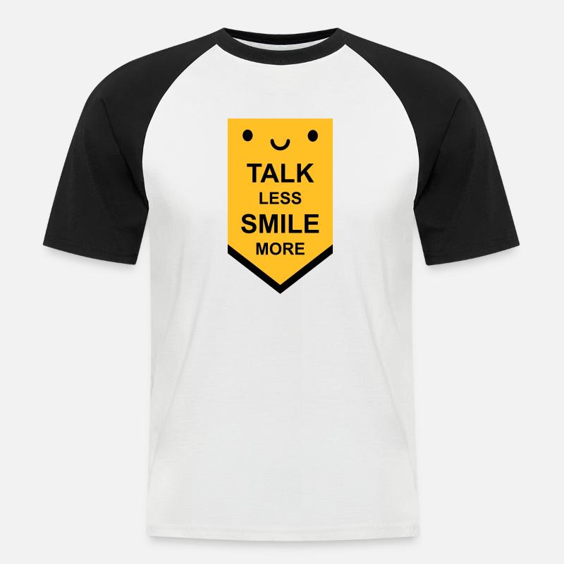 talk less smile more - Männer Baseball-T-Shirt - Weiß/Schwarz
