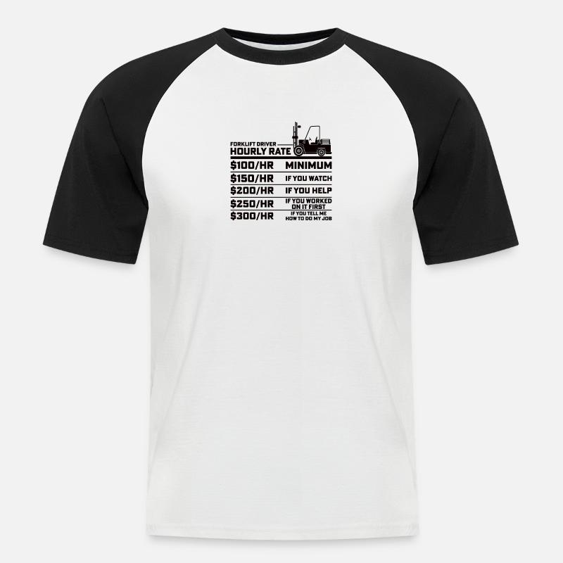 Staplerfahrer Gabelstaplerfahrer Gabelstapler Lohn - Männer Baseball-T-Shirt - Weiß/Schwarz