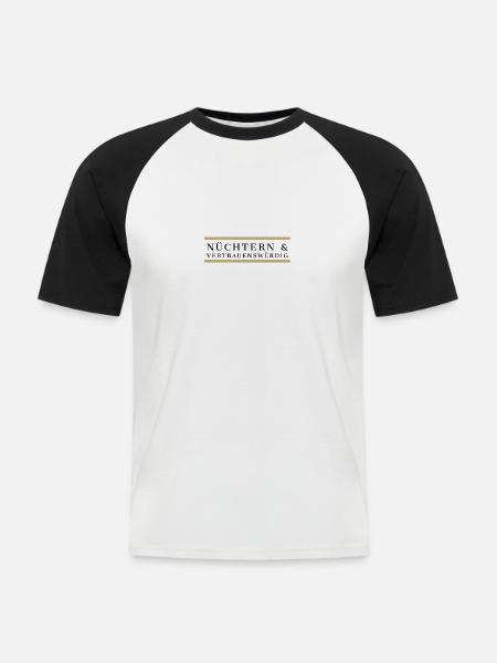 Nüchtern und vertrauenswürdig - Männer Baseball-T-Shirt - Weiß/Schwarz