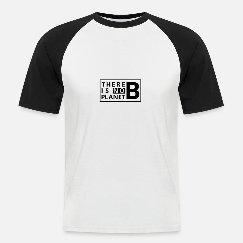There is no Planet B - Männer Baseball-T-Shirt - Weiß/Schwarz