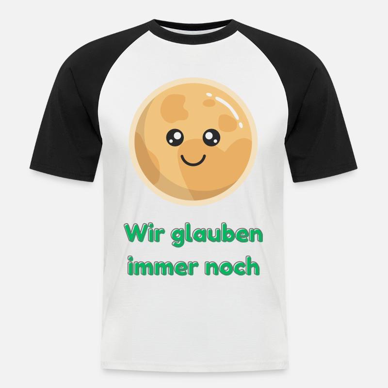 Wir glauben immer noch mit Pluto - Männer Baseball-T-Shirt - Weiß/Schwarz