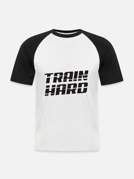 Body Building - Train hard - Männer Baseball-T-Shirt - Weiß/Schwarz