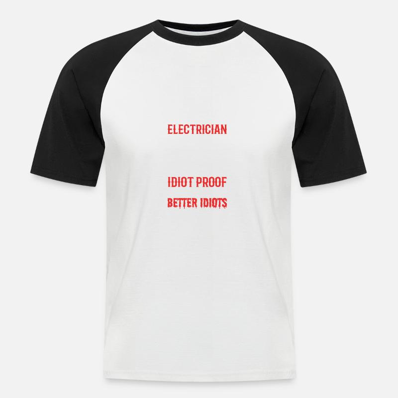 Idiot-proof electrical engineer gift - Men's Baseball T-Shirt - white/black