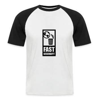 fast geschafft - Männer Baseball-T-Shirt - Weiß/Schwarz - Vorne - Nik (191cm)
