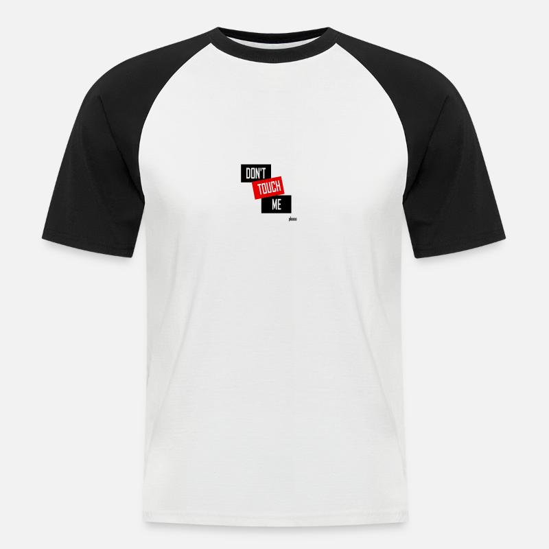 DON'T TOUCH ME (please) - Männer Baseball-T-Shirt - Weiß/Schwarz