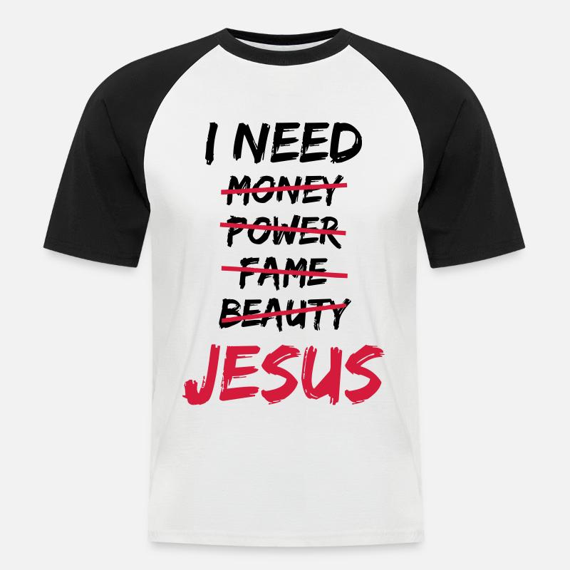 I need Jesus - Männer Baseball-T-Shirt - Weiß/Schwarz