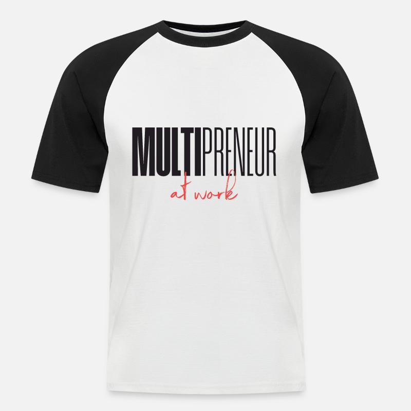 Mulitpreneur at work - Männer Baseball-T-Shirt - Weiß/Schwarz