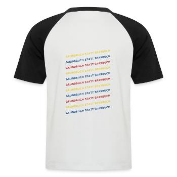 Grundbuch statt Sparbuch - Männer Baseball-T-Shirt - Weiß/Schwarz - Hinten - Nik (191cm)