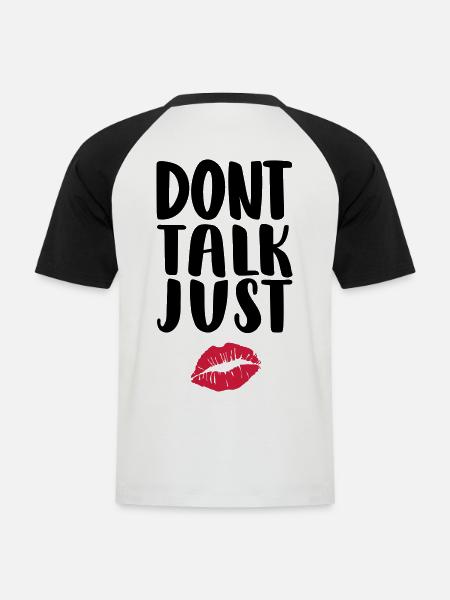 dont-Talk-just-Kuss - Männer Baseball-T-Shirt - Weiß/Schwarz