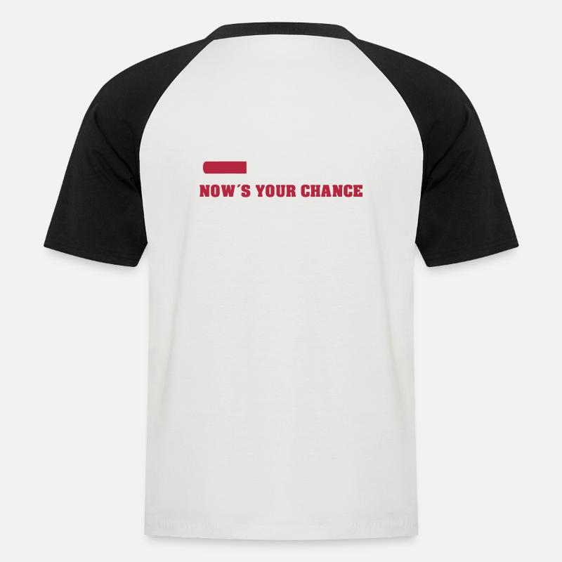 Boost Loading Nows Your Chance - Männer Baseball-T-Shirt - Weiß/Schwarz