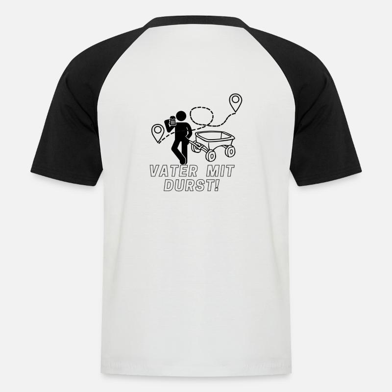 Vater mit Durst! - Männer Baseball-T-Shirt - Weiß/Schwarz