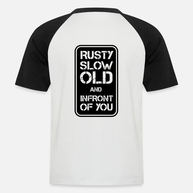 Rusty Slow but Infront - Männer Baseball-T-Shirt - Weiß/Schwarz