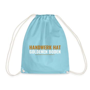 Handwerk hat goldenen Boden. - Turnbeutel - Aqua - Vorne