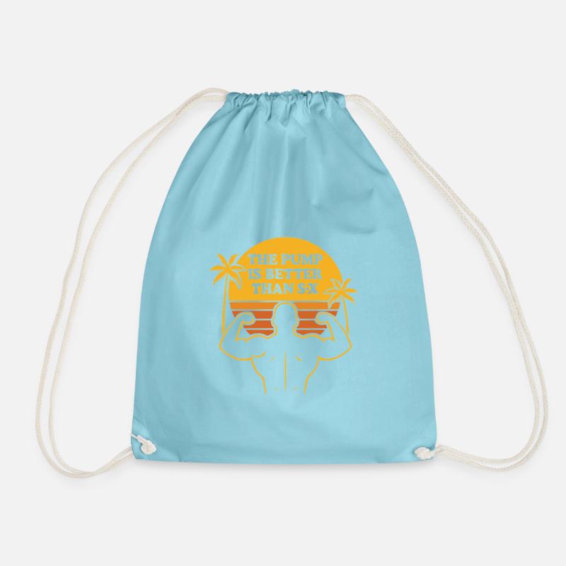 The Pump Is Better – Gym Tee - Drawstring Bag - aqua