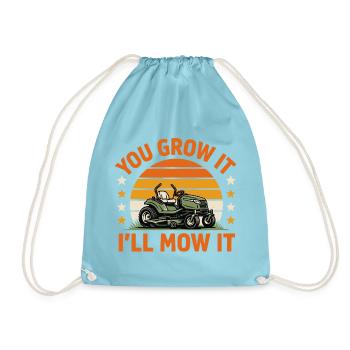 You Grow It I'll Mow It Rasenmäher Fans Geschenk - Turnbeutel - Aqua - Vorne