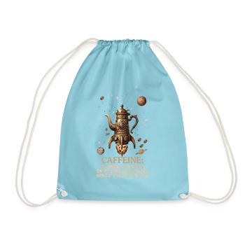 Lustiges Kaffee Shirt, Caffeine Steampunk - Turnbeutel - Aqua - Vorne