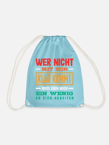 Wer nicht mit mir auskommt – lustiger Spruch - Turnbeutel - Aqua