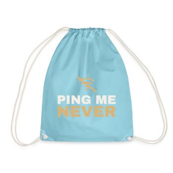 Ping Me Never – Shirt für Admins - Turnbeutel - Aqua - Vorne