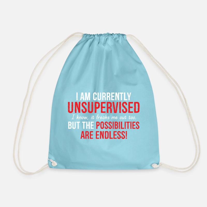 I Am Currently Unsupervised - Drawstring Bag - aqua