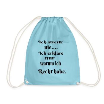 Ich streite nie - Turnbeutel - Aqua - Vorne