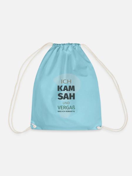 Ich Kam Sah und Vergaß - Turnbeutel - Aqua
