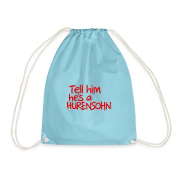 Rotes Graffiti Statement Tell him hes a Hurensoh - Turnbeutel - Aqua - Vorne