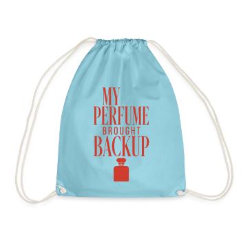 My Perfume Brought Backup - Turnbeutel - Aqua - Vorne