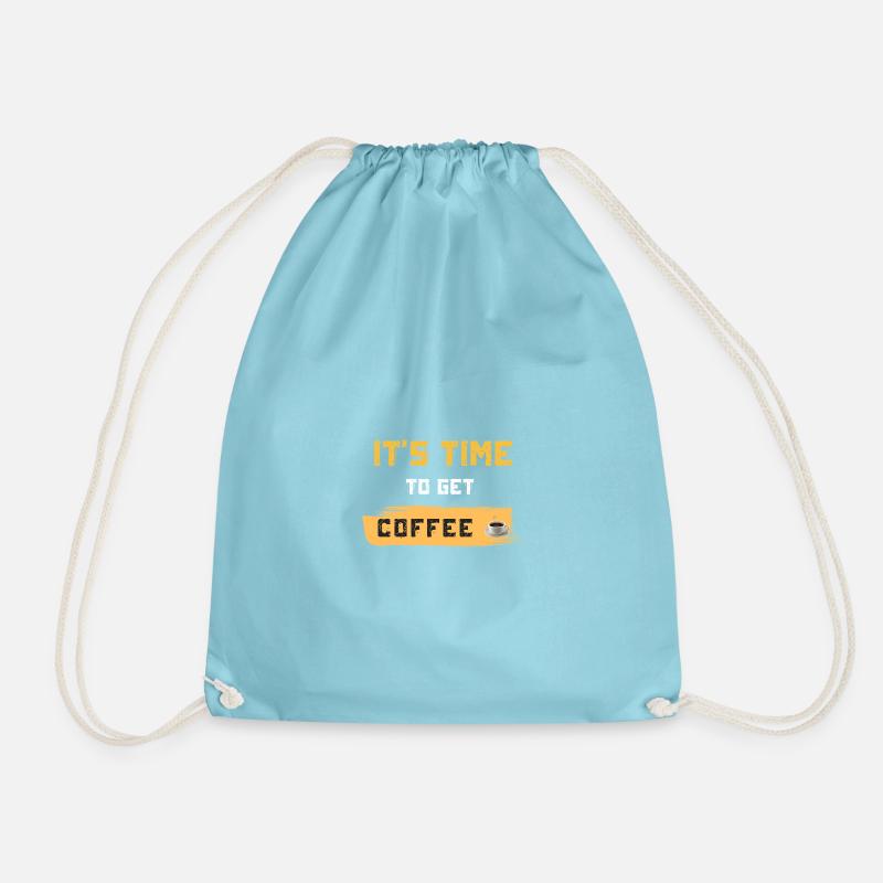 It's Time to Get Coffee - Drawstring Bag - aqua