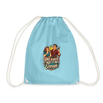 A knife is never enough - Drawstring Bag - aqua - Front