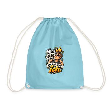 Wenn ich du wär, wär ich lieber ich - Turnbeutel - Aqua - Vorne