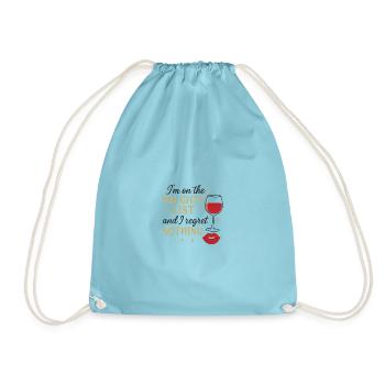I'm on the Naughty List – Funny Christmas Shirt - Drawstring Bag - aqua - Front