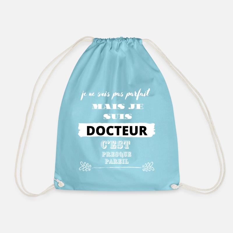 I'm not perfect but I'm a doctor.. - Drawstring Bag - aqua