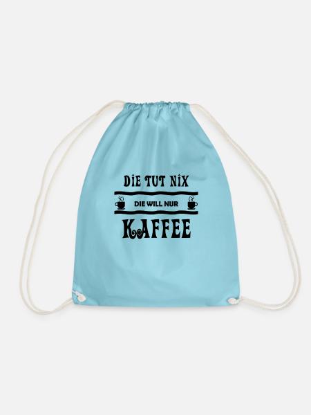Kaffee Kaffeetrinkerin Kaffeetasse Geschenk Idee - Turnbeutel - Aqua