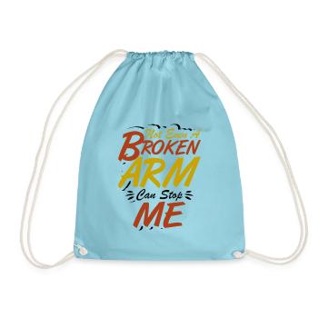 Not even a broken arm can stop me - Turnbeutel - Aqua - Vorne
