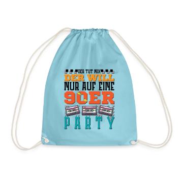 der will nur auf eine 90er Party - Turnbeutel - Aqua - Vorne