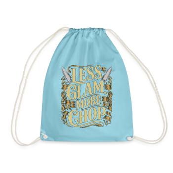 Sous Chef Less Glam More Chop Executive Chef - Turnbeutel - Aqua - Vorne