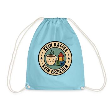 Erzieher Badge - Kein Kaffee Kein Erzieher - Turnbeutel - Aqua - Vorne