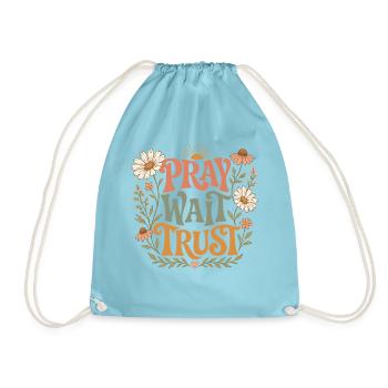 Pray Wait Trust - Turnbeutel - Aqua - Vorne