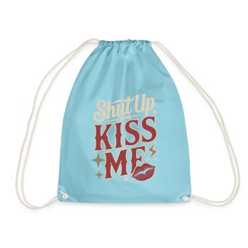 Shut Up And Kiss Me Küss Mich Einfach Valentinstag - Turnbeutel - Aqua - Vorne
