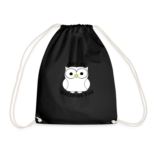 OWL BE WATCHING YOU - Drawstring Bag