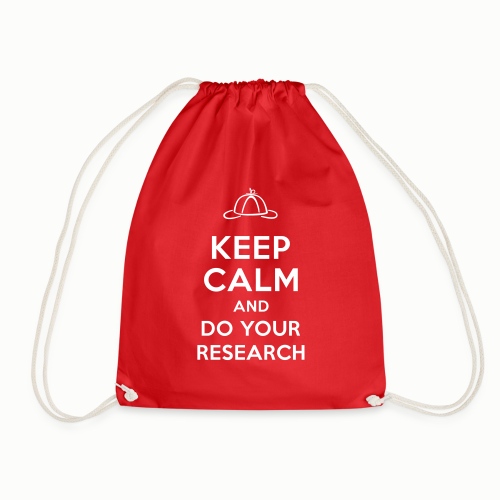 Keep Calm and Do Your Research - Drawstring Bag