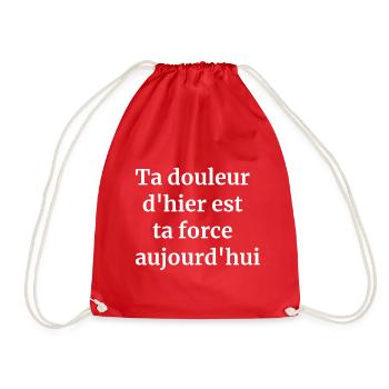 Ta douleur d'hier est ta force aujourd'hui - Sac de sport léger - rouge - Devant