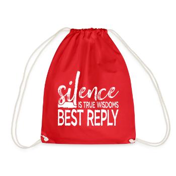 Silence is True Wisdoms Best Reply - Turnbeutel - Rot - Vorne