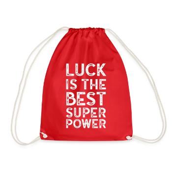 Luck is The Best Superpowers Secretly Hoping Super - Turnbeutel - Rot - Vorne