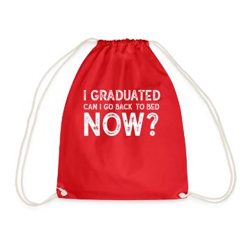 I Graduated Can I Go Back to Bed Now Finally - Drawstring Bag - red - Front