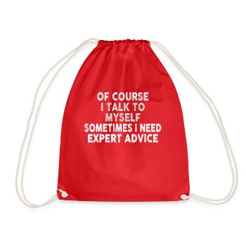 Of Course, I Talk to Myself Sometimes - Drawstring Bag - red - Front