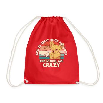 God Is Great Dogs Are Good And People Are Crazy - Drawstring Bag - red - Front