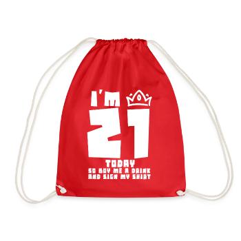 Im 21 Today So Buy Me A Drink And Sign My Shirt - Turnbeutel - Rot - Vorne